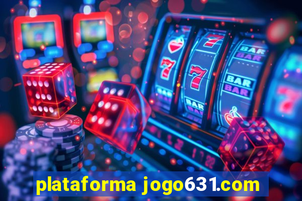 plataforma jogo631.com